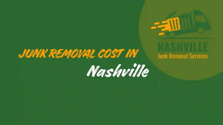 How Much Does Junk Removal Cost in Nashville